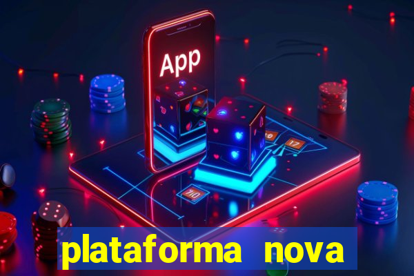 plataforma nova pagando bet